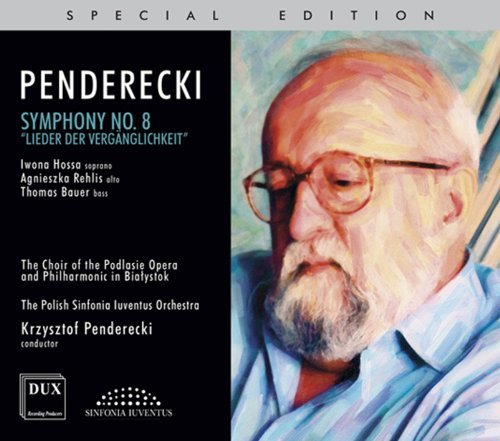 K. Penderecki/Symphony No. 8 Lieder Der Verg@Hossa/Rehli/Bauer/Choir Of The